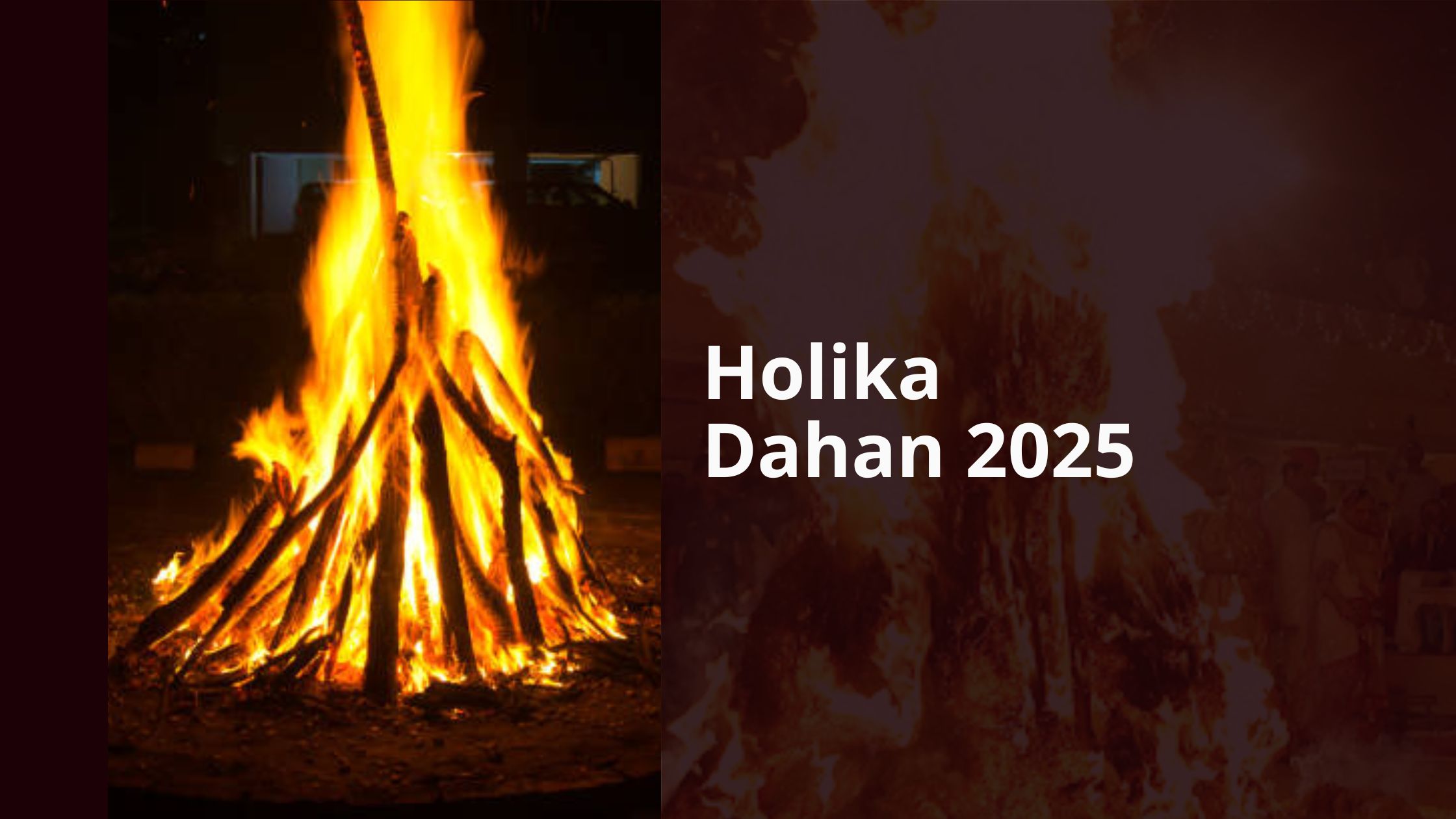 Holika Dahan: A Sacred Ritual to Burn Away Negativity & Welcome Prosperity